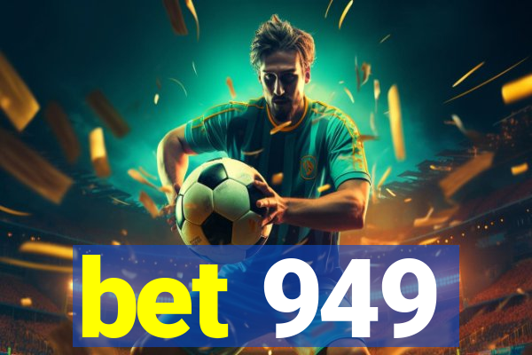 bet 949